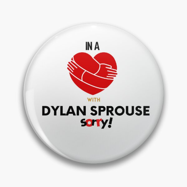 Item preview, In A Relationship With Dylan Sprouse Sorry designed and sold by Itsheartshop.