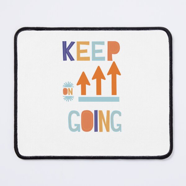 Item preview, Keep on going  designed and sold by RiseAbove22.