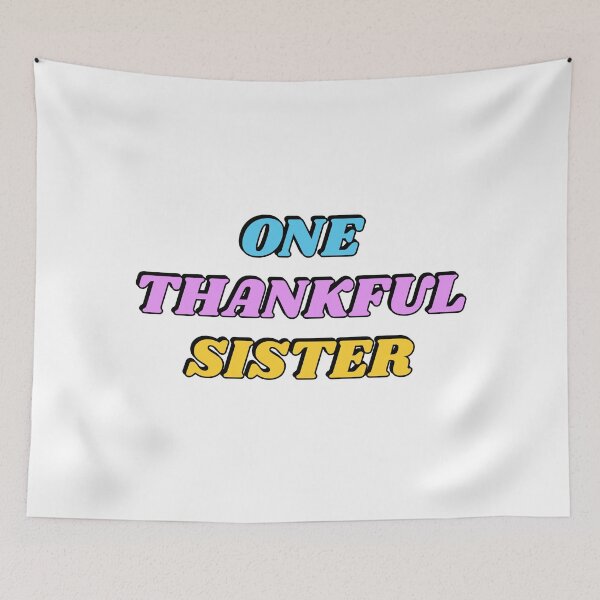 Item preview, One Thankful Sister designed and sold by Inspirationmotivation.