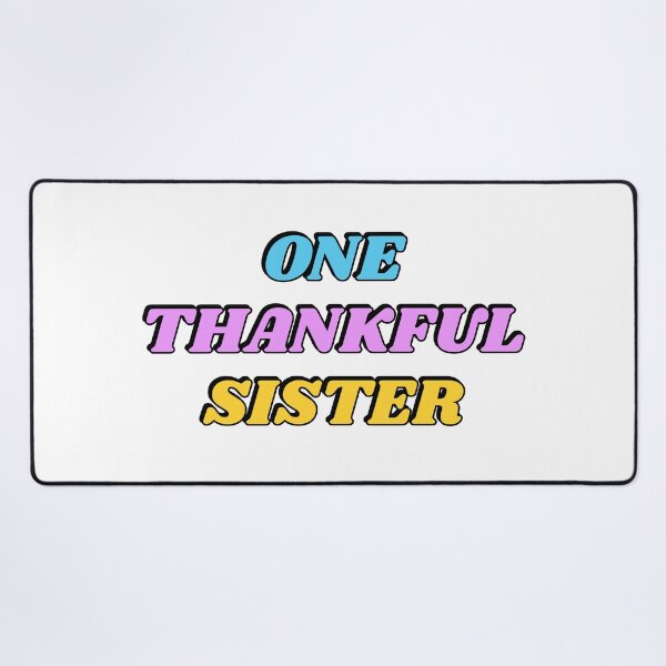 Item preview, One Thankful Sister designed and sold by Inspirationmotivation.