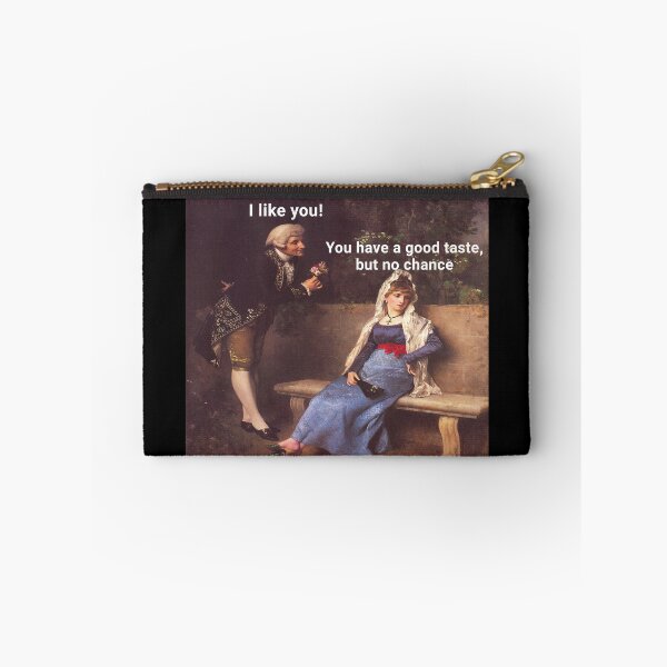 Item preview, I like you (Good Taste No Chance Meme) - Thanksgiving, Christmas And Birthday Party Gift Ideas for Classic Memes Lovers and Fans designed and sold by Memeing Everything.