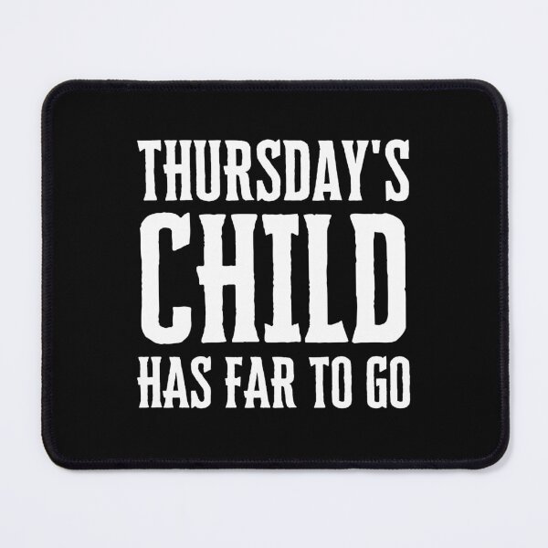 Item preview, Thursday's Child Has far To Go designed and sold by FunnyFactDesign.