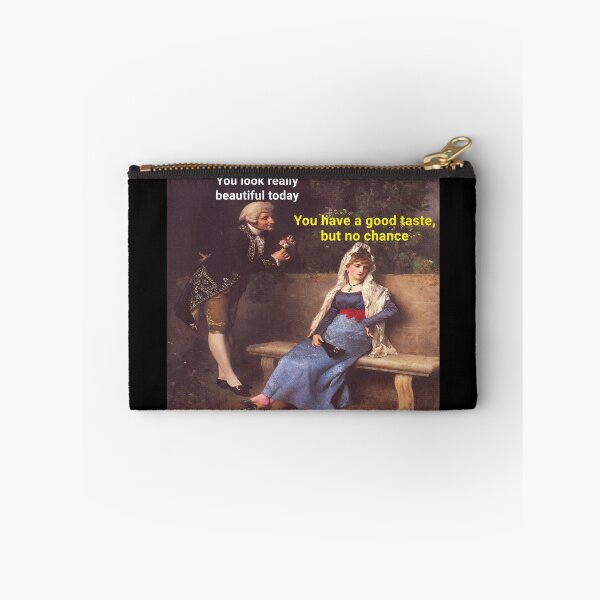 Item preview, You look really beautiful today (Good Taste No Chance Meme) - Thanksgiving, Christmas And Birthday Party Gift Ideas for Classic Memes Lovers and Fans designed and sold by Memeing Everything.