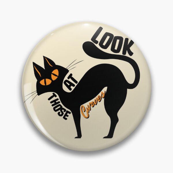 Item preview, Look At Those Curves Cat designed and sold by Printshac.