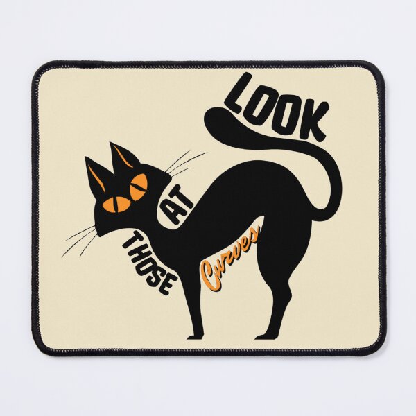 Item preview, Look At Those Curves Cat designed and sold by Printshac.