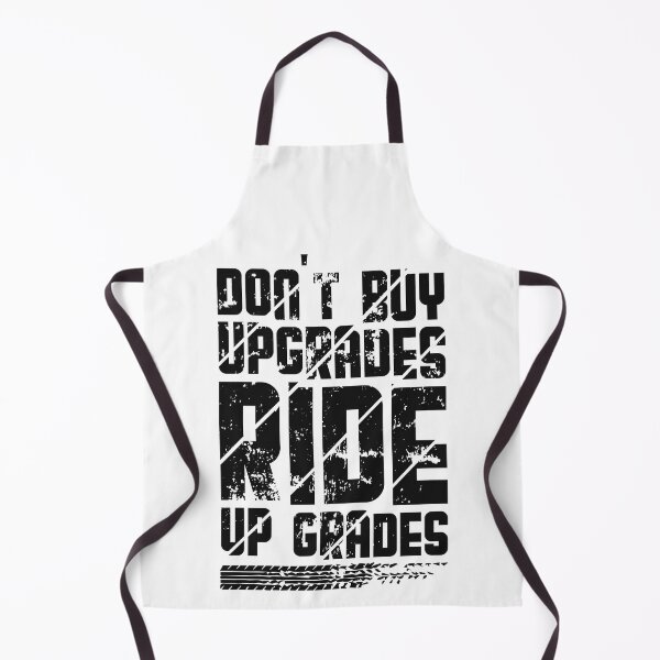 Item preview, Don't Buy Upgrades Ride up Grades designed and sold by Kardexsin.