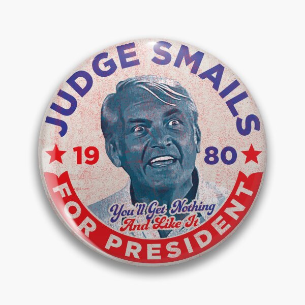 Item preview, Judge Smails For President designed and sold by Alema Art.