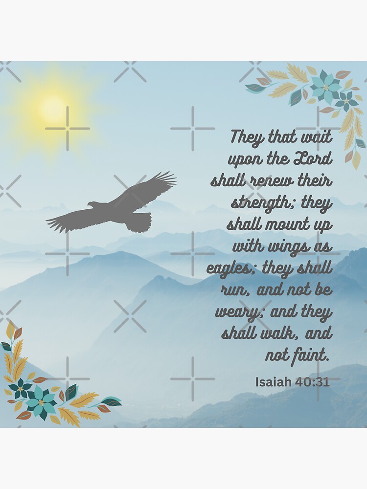 "With Wings as Eagles. Faith, Hope and Encouragement" Sticker for Sale