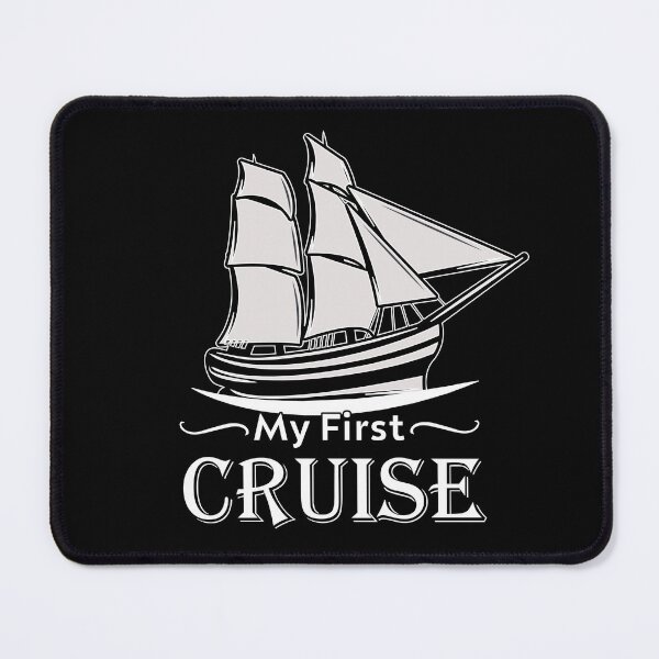 Item preview, My First Cruise -  designed and sold by JustBeCool ⭐⭐⭐⭐⭐.