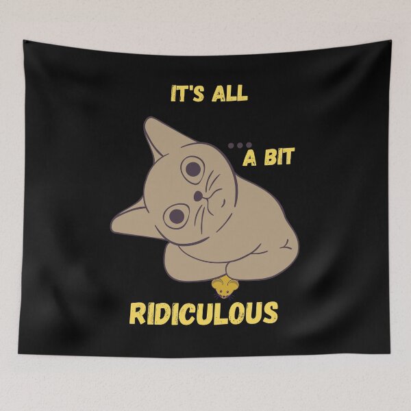 Item preview, It's all a bit ridiculous.  designed and sold by ConradoBullhead.