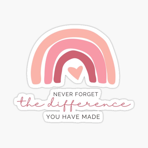 Item preview, Never Forget the Difference You Have Made Thank You Gift designed and sold by JCL Design Studio.
