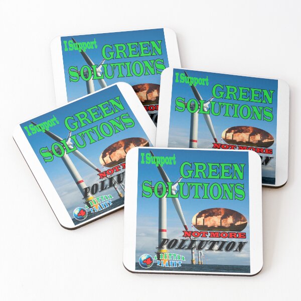 Item preview, I Support Clean Green Solutions Not Pollution - Turbines not Refineries. designed and sold by 4ABetterPlanet.
