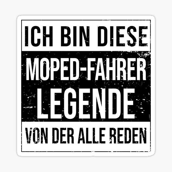 "Mopeds Mofa Birthday Born Legend Moped Driver" Sticker for Sale by