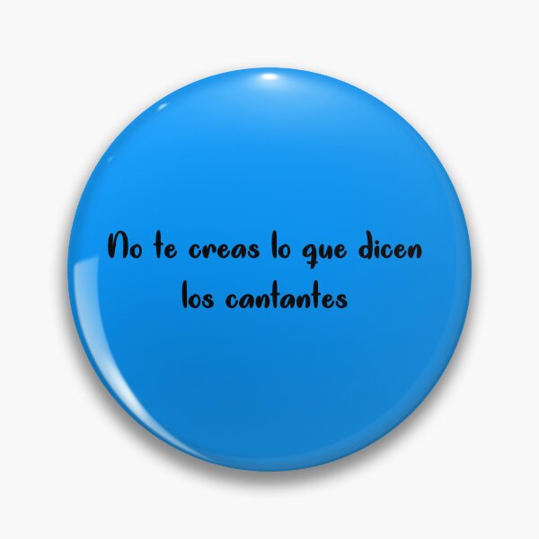 Item preview, No te creas lo que dicen los cantantes designed and sold by MyFreakyPlanet.