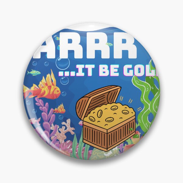 Item preview, ARRR…It Be Gold! designed and sold by CaptJohnny.