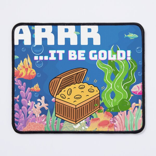 Item preview, ARRR…It Be Gold! designed and sold by CaptJohnny.