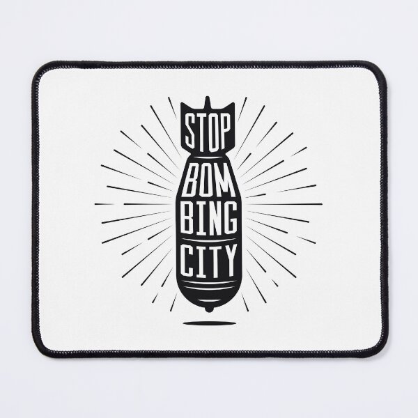 Item preview, Stop bombing city designed and sold by xcosmax.