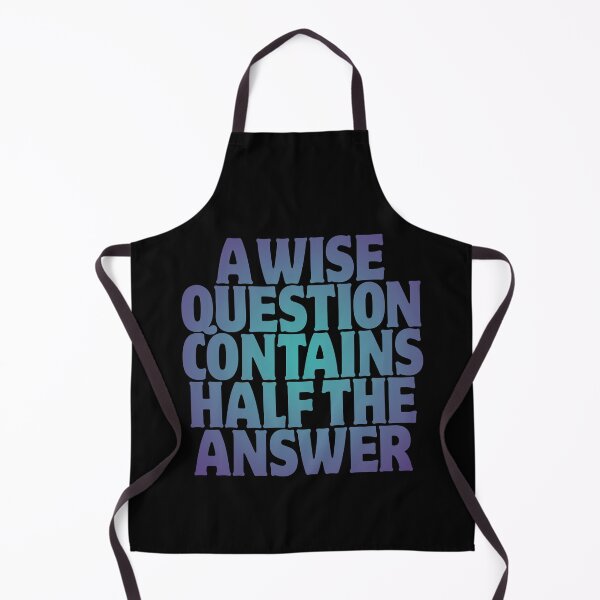 Item preview, A wise question contains half the answer v.1 designed and sold by x1brett.