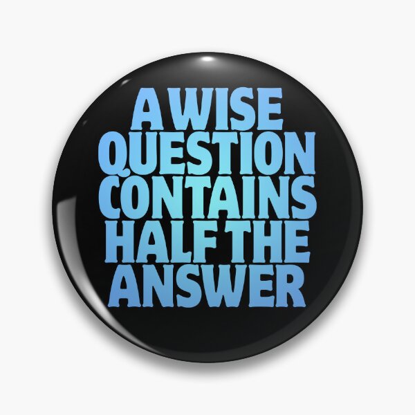 Item preview, A wise question contains half the answer v.2 designed and sold by x1brett.