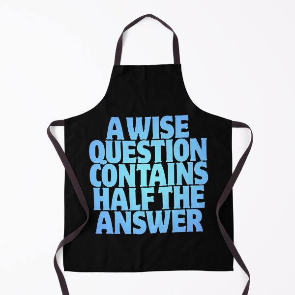 Item preview, A wise question contains half the answer v.2 designed and sold by x1brett.