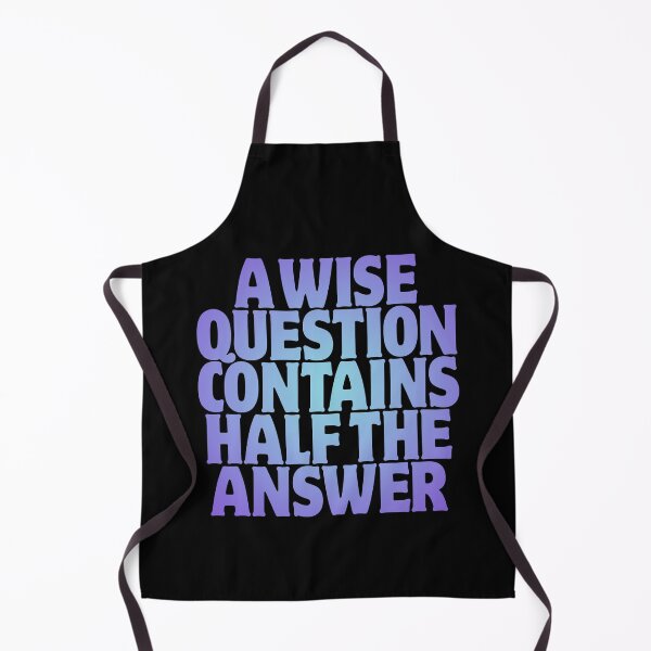 Item preview, A wise question contains half the answer v.3 designed and sold by x1brett.