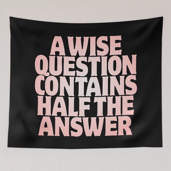 Item preview, A wise question contains half the answer v.4 designed and sold by x1brett.