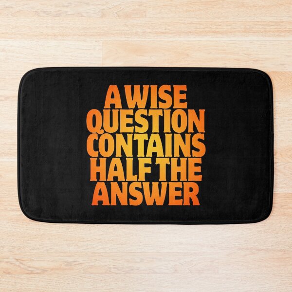 Item preview, A wise question contains half the answer v.5 designed and sold by x1brett.