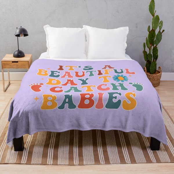 Item preview, It's A Beautiful Day To Catch Babies designed and sold by horseford76.