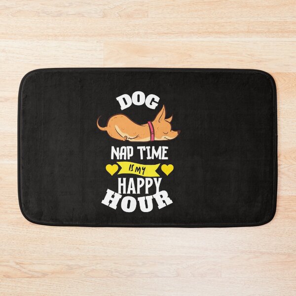 Item preview, Dog Nap time is my Happy Hour designed and sold by thedazzlingmonk.