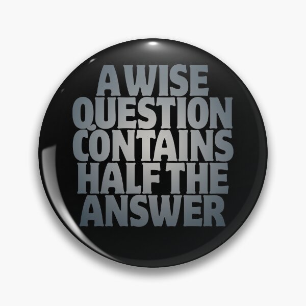 Item preview, A wise question contains half the answer v.7 designed and sold by x1brett.