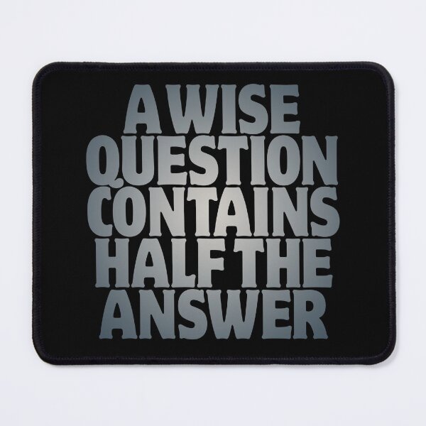 Item preview, A wise question contains half the answer v.7 designed and sold by x1brett.