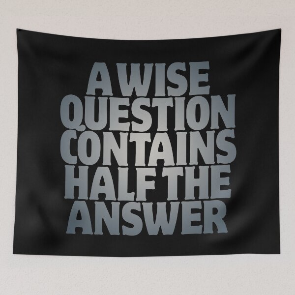 Item preview, A wise question contains half the answer v.7 designed and sold by x1brett.