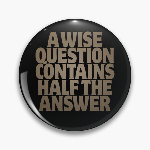 Item preview, A wise question contains half the answer v.8 designed and sold by x1brett.
