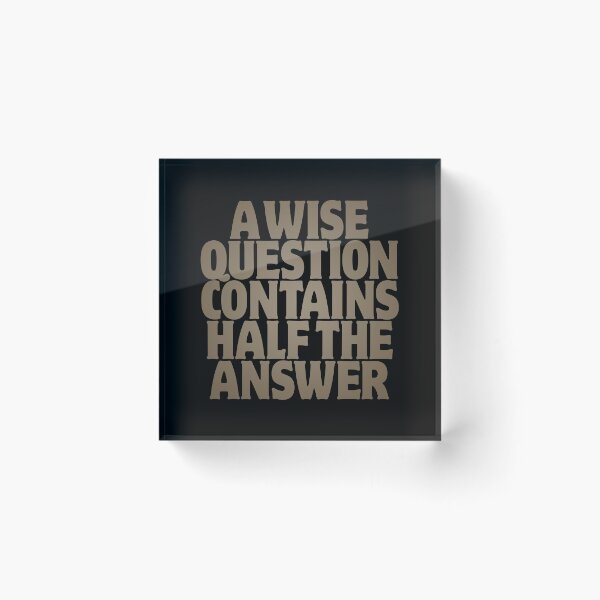 Item preview, A wise question contains half the answer v.8 designed and sold by x1brett.