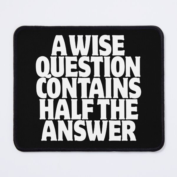 Item preview, A wise question contains half the answer v.9 designed and sold by x1brett.