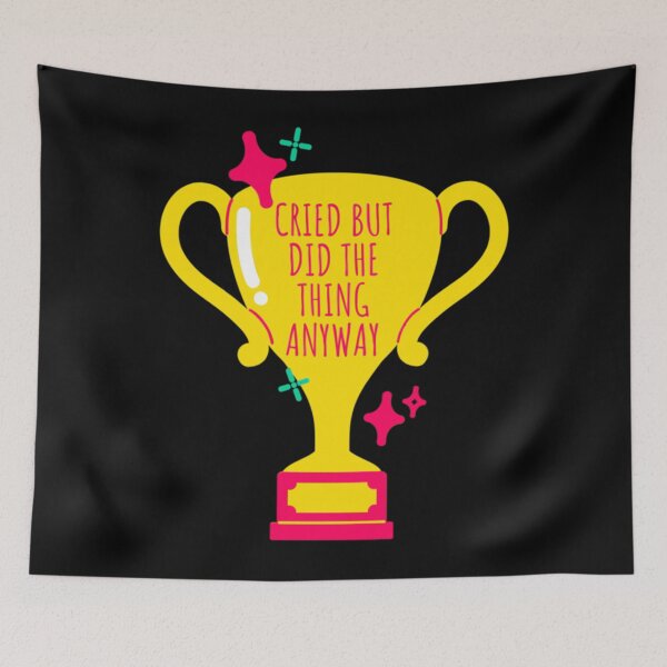 Item preview, Cried But Did The Thing Anyway      designed and sold by Subcultureclott.