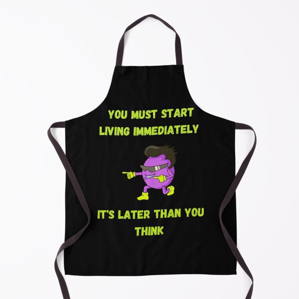 Item preview, You must start living immediately It's later than you think. designed and sold by ConradoBullhead.