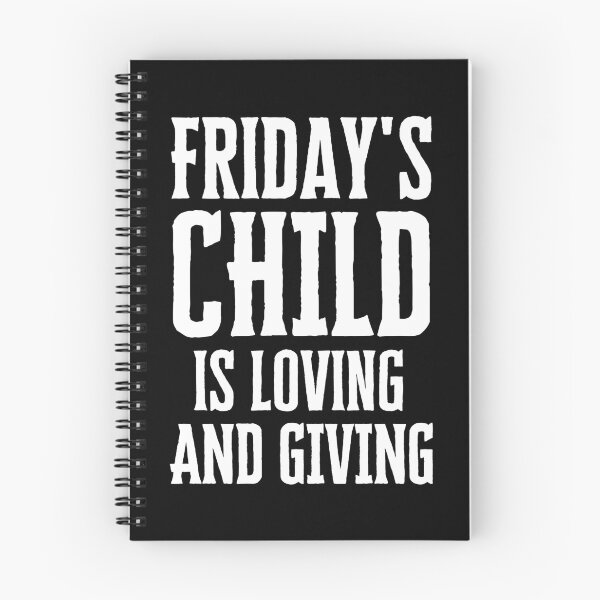 Item preview, Friday's Child is Loving and Giving designed and sold by FunnyFactDesign.