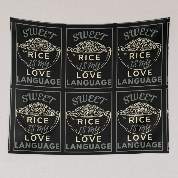 Item preview, SWEET RICE IS MY LOVE LANGUAGE designed and sold by MoorCT522.