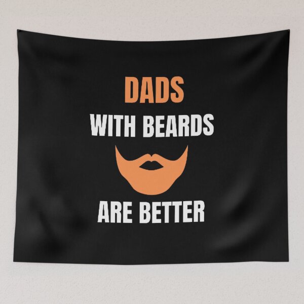 Item preview, Dads with Beards are Better, Fathers Day, Fathers Day Gift From Daughter Son Wife designed and sold by mystylecorner.