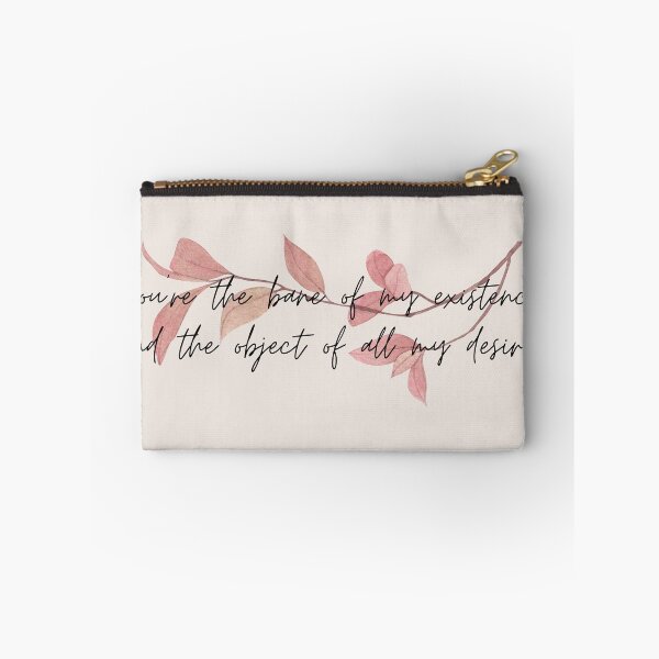Item preview, you're the bane of my existence and the object of all my desires designed and sold by Peaceful Life Co.