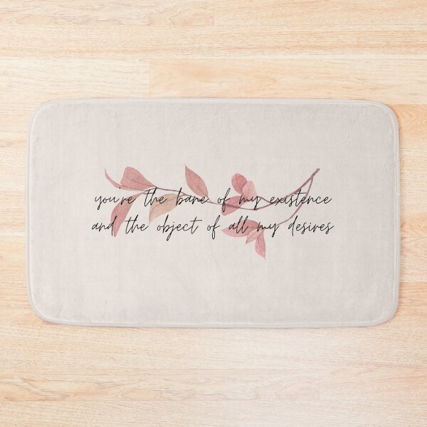 Item preview, you're the bane of my existence and the object of all my desires designed and sold by Peaceful Life Co.