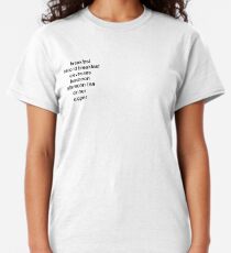 The Most Important Times of Day Classic T-Shirt