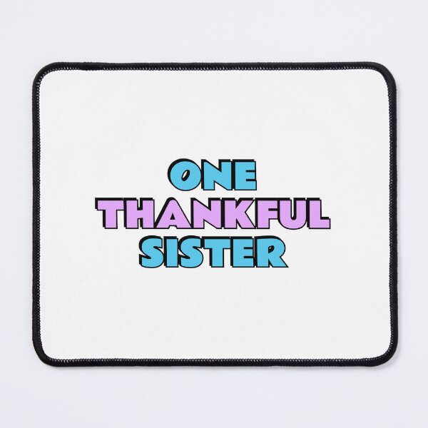 Item preview, One Thankful Sister designed and sold by Inspirationmotivation.