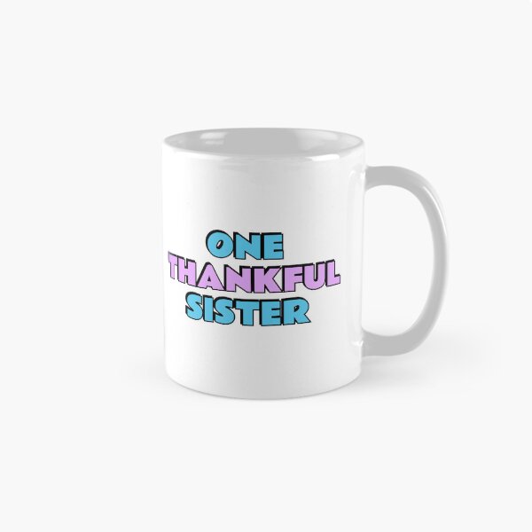 Item preview, One Thankful Sister designed and sold by Inspirationmotivation.