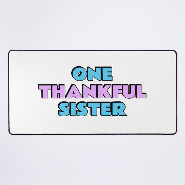 Item preview, One Thankful Sister designed and sold by Inspirationmotivation.
