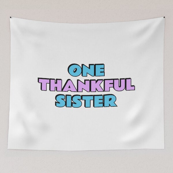 Item preview, One Thankful Sister designed and sold by Inspirationmotivation.
