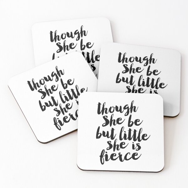 Item preview, Though She Be But Little She is Fierce designed and sold by MotivatedType.