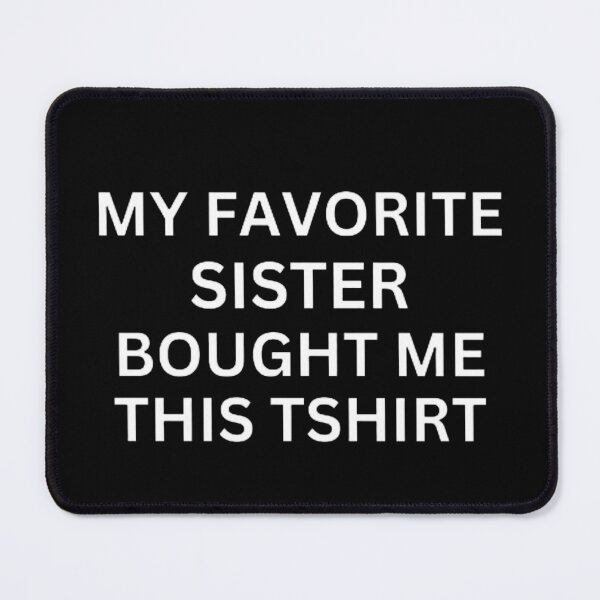 Item preview, My favorite sister bought me this designed and sold by mystylecorner.