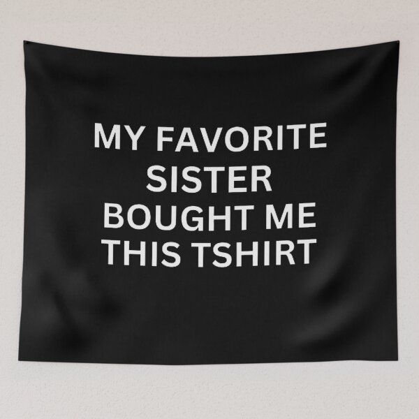 Item preview, My favorite sister bought me this designed and sold by mystylecorner.